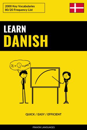 Learn Danish - Quick / Easy / Efficient