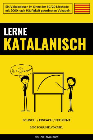 Lerne Katalanisch - Schnell / Einfach / Effizient