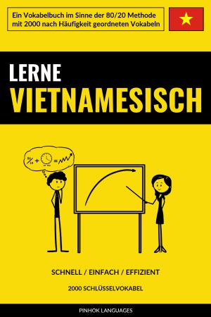 Lerne Vietnamesisch - Schnell / Einfach / Effizient