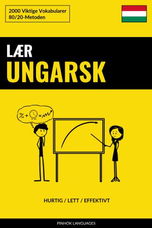 Lær Ungarsk - Hurtig / Lett / Effektivt