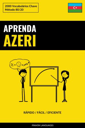 Aprenda Azeri - Rápido / Fácil / Eficiente